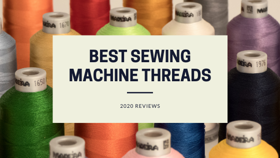 The Sewing Room Fashion Sewing and Sustainability Blog - Best Sewing  Machine Threads Reviews 2020